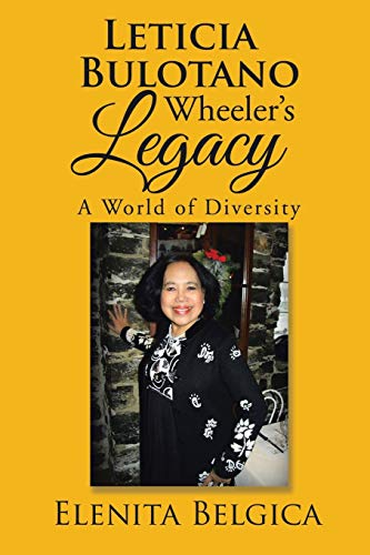 Leticia Bulotano Wheeler’s Legacy: A World of Diversity