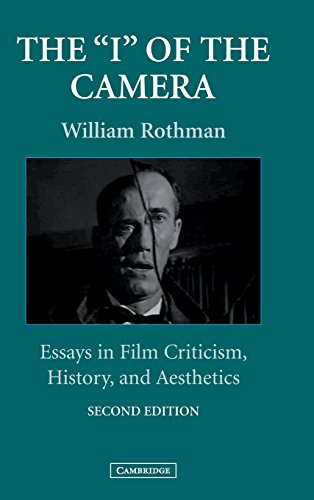 The 'I' of the Camera: Essays in Film Criticism, History, and Aesthetics (Cambridge Studies in Film)