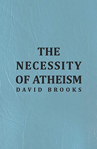 The Necessity of Atheism