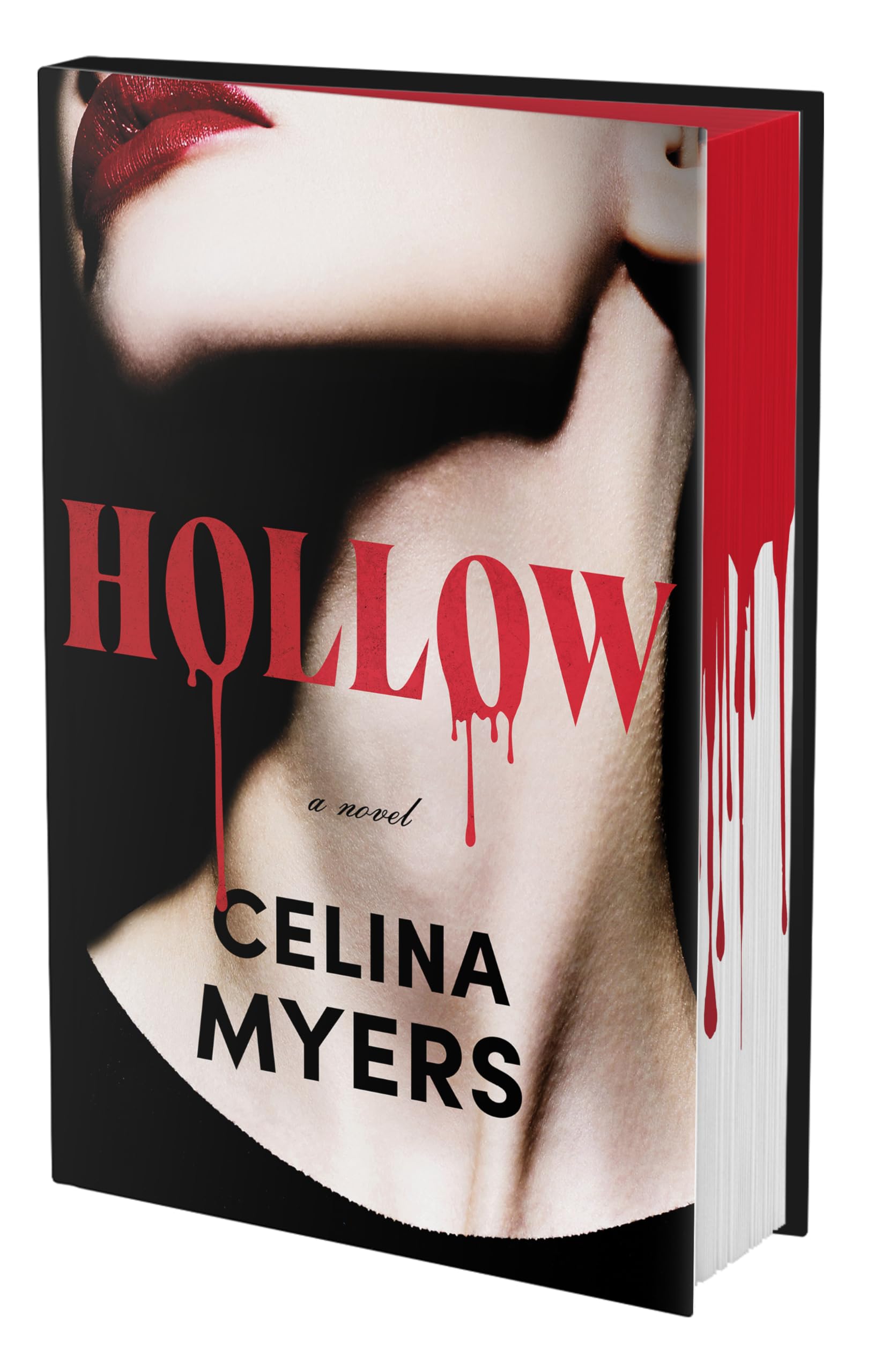 Celina Myers Hollow (Deluxe Limited Edition), A Novel
