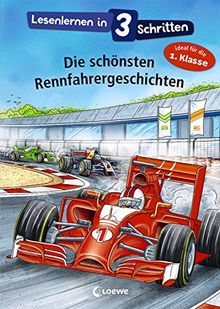 Lesenlernen in 3 Schritten - Die schönsten Rennfahrergeschichten: Ideal für die 1. Klasse | Buch | Zustand gut