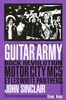 Guitar army: Rock revolution motor city mc5 et les white panthers