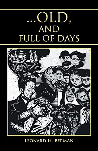. . . Old, And Full Of Days