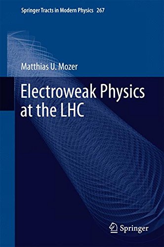 Electroweak Physics at the LHC (Springer Tracts in Modern Physics)