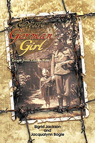 East German Girl: Escape from East to West