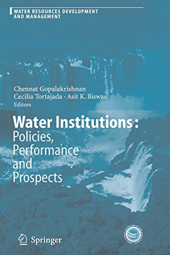 Water Institutions: Policies, Performance and Prospects (Water Resources Development and Management)