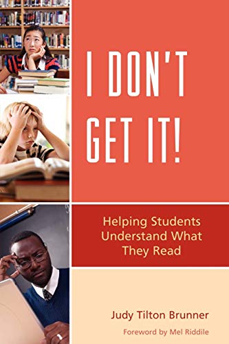 I Don't Get It: Helping Students Understand What They Read