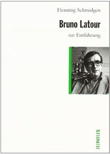 Bruno Latour zur Einführung