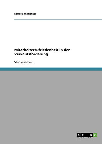 Mitarbeiterzufriedenheit in der Verkaufsförderung