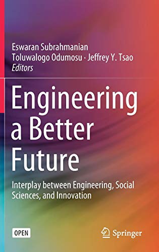 Engineering a Better Future: Interplay between Engineering, Social Sciences, and Innovation