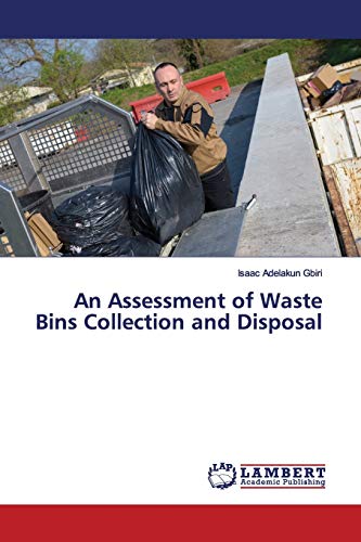 An Assessment of Waste Bins Collection and Disposal