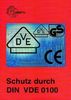 Schutz durch DIN VDE 0100: Lehrbuch zu den Lernfeldern Elektrische Installationen, Elektroenergieversorgung und Sicherheit von Betriebsmitteln