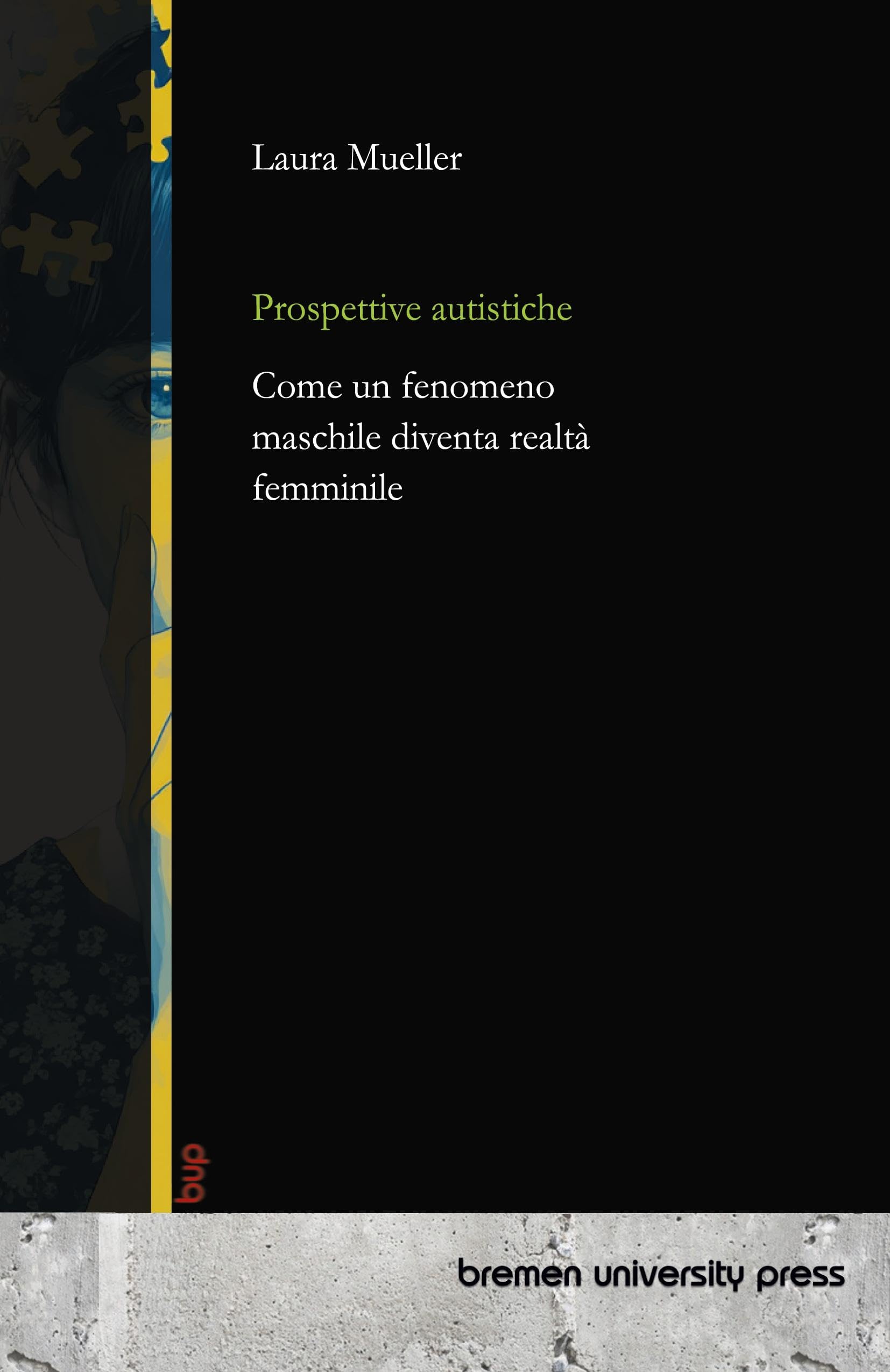 Prospettive autistiche: Come un fenomeno maschile diventa realtà femminile