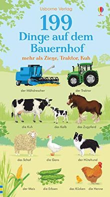 199 Dinge auf dem Bauernhof: mehr als Ziege, Traktor, Kuh