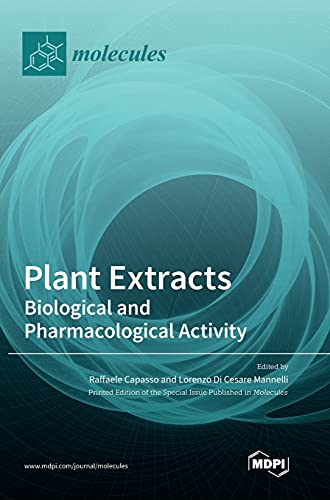 Plant Extracts: Biological and Pharmacological Activity