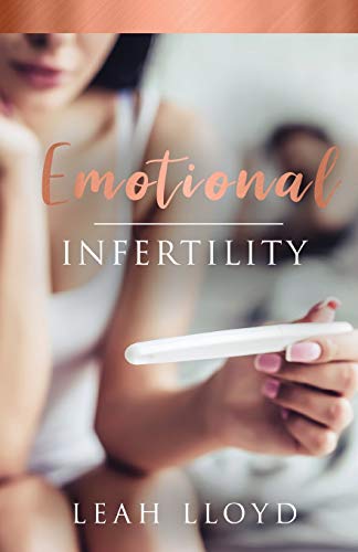 Leah Lloyd Emotional Infertility