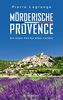 Mörderische Provence (Ein Fall für Commissaire Leclerc)