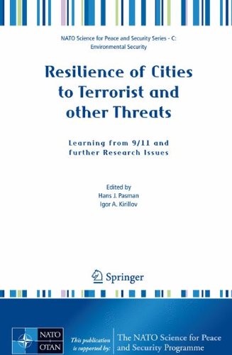 Resilience of Cities to Terrorist and other Threats: Learning from 9/11 and further Research Issues (NATO Science for Peace and Security Series C: Environmental Security)