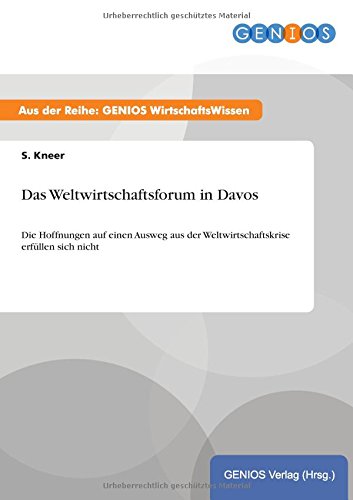 Das Weltwirtschaftsforum in Davos: Die Hoffnungen auf einen Ausweg aus der Weltwirtschaftskrise erfüllen sich nicht