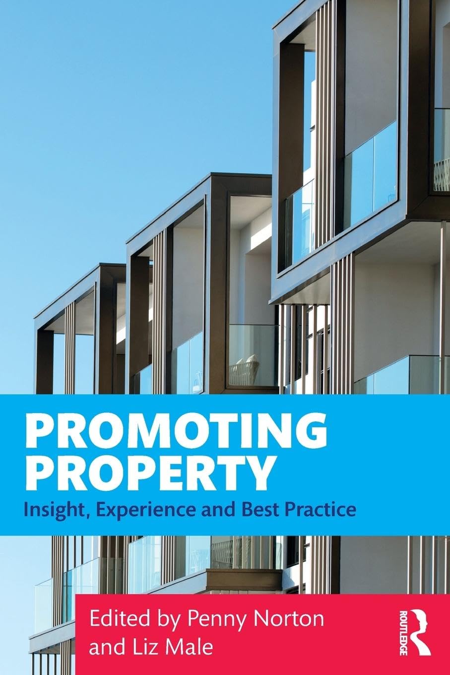 Promoting Property: Insight, Experience and Best Practice