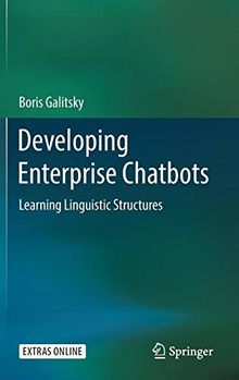Developing Enterprise Chatbots: Learning Linguistic Structures