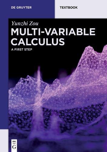 Multi-Variable Calculus: A First Step (De Gruyter Textbook)
