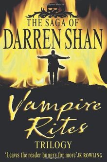 Vampire Rites Trilogy: Books 4 - 6 (The Saga of Darren Shan)