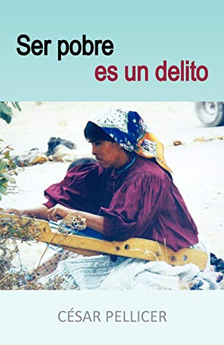 Ser Pobre es un delito