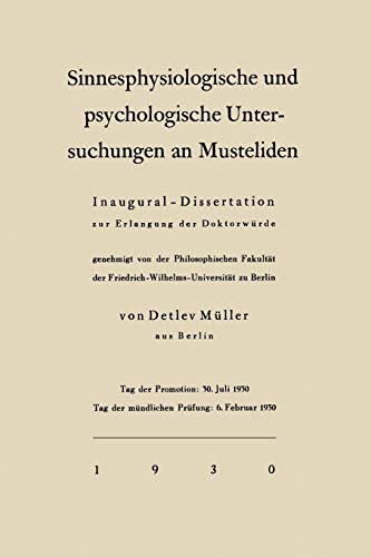 Sinnesphysiologische und psychologische Untersuchungen an Musteliden: Inaugural-Dissertation zur Erlangung der Doktorwürde genehmigt von der ... der Friedrich-Wilhelms-Universität zu Berlin