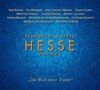 Hesse Projekt. "Die Welt unser Traum"
