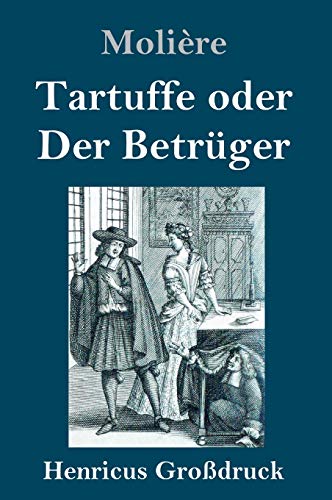 Tartuffe oder Der Betrüger (Großdruck)