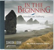 In the Beginning. CD. . Panflöte und klassische Gitarre von Simeon Wood | Buch | Zustand gut