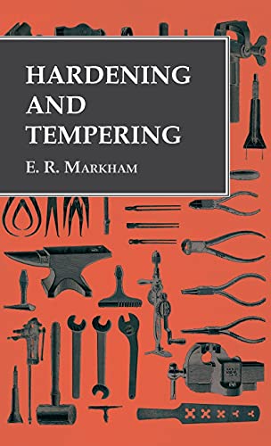 Markham, E. R. Hardening And Tempering