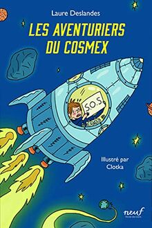 Les aventuriers du Cosmex von Deslandes, Laure | Buch | Zustand sehr gut