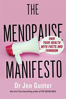 The Menopause Manifesto: Own Your Health with Facts and Feminism