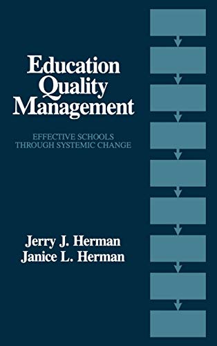 Education Quality Management: Effective Schools Through Systemic Change