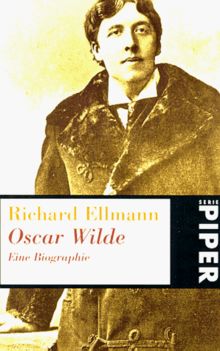 Oscar Wilde: Eine Biographie