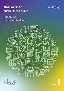 Basiswissen Arbeitsmedizin: Handbuch für die Ausbildung