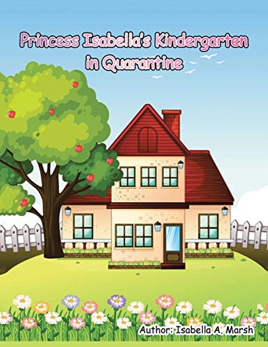 Princess Isabella's Kindergarten in Quarantine