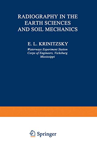 Radiography in the Earth Sciences and Soil Mechanics (Monographs in Geoscience)