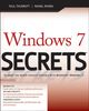 Windows 7 Secrets: Do What You Never Thought Possible With Microsoft Windows 7 (... Secrets (IDG))