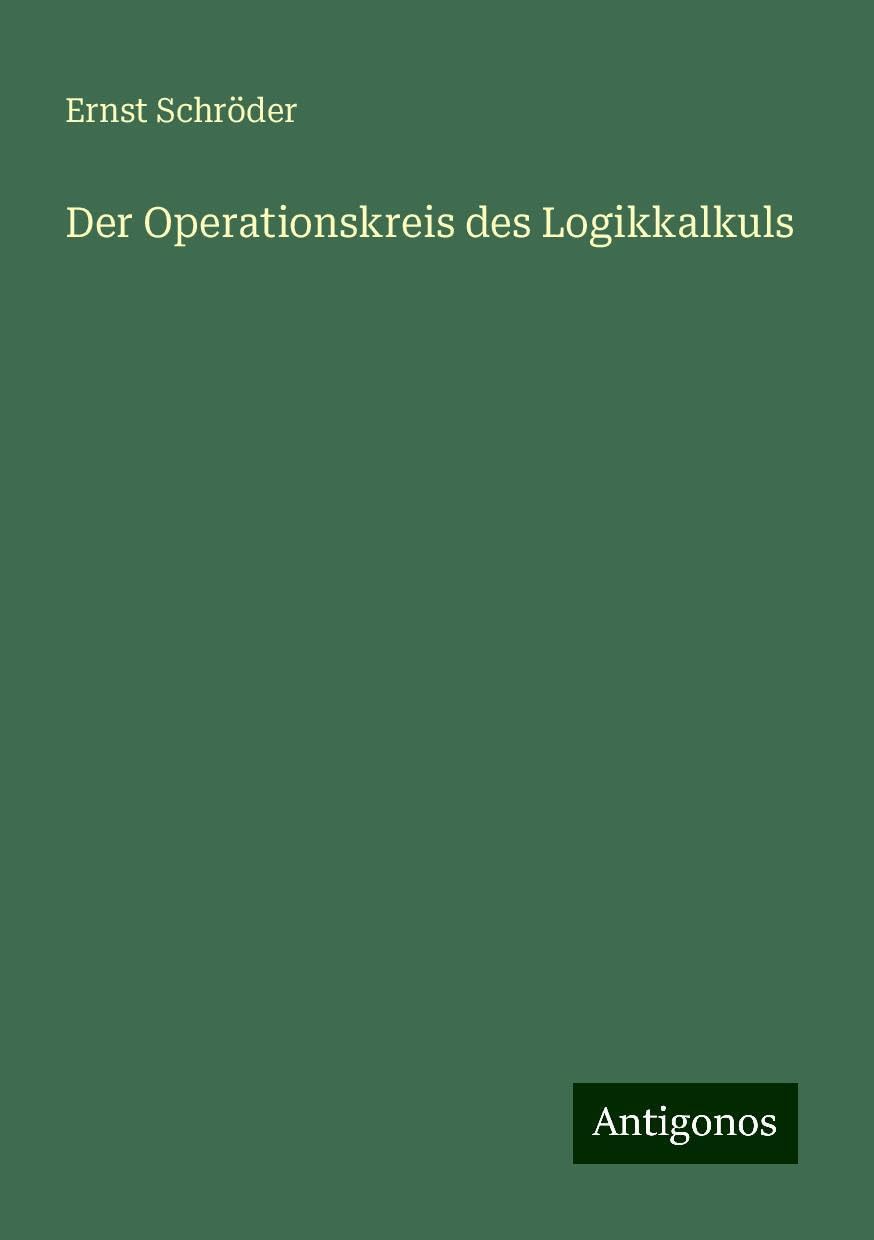 Der Operationskreis des Logikkalkuls
