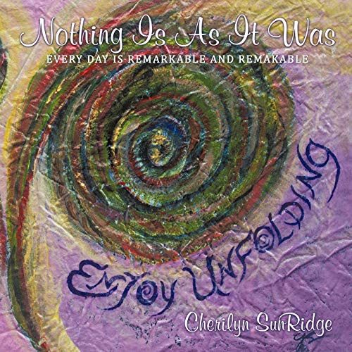 Nothing Is As It Was: Every Day Is Remarkable and Remakable