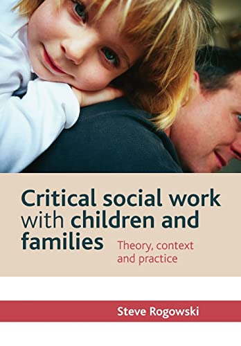 Critical social work with children and families: Theory, Context and Practice