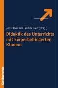 Didaktik des Unterrichts mit körperbehinderten Kindern