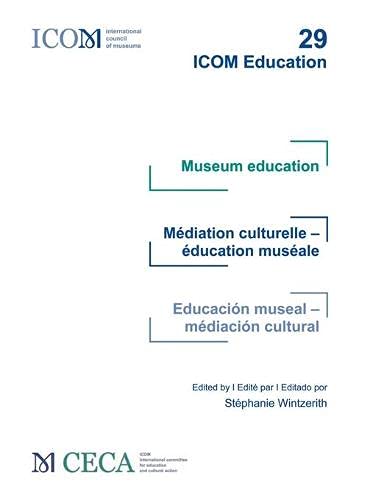 Museum education / Médiation culturelle - éducation muséale / Educación museal - mediación cultural (ICOM Education)