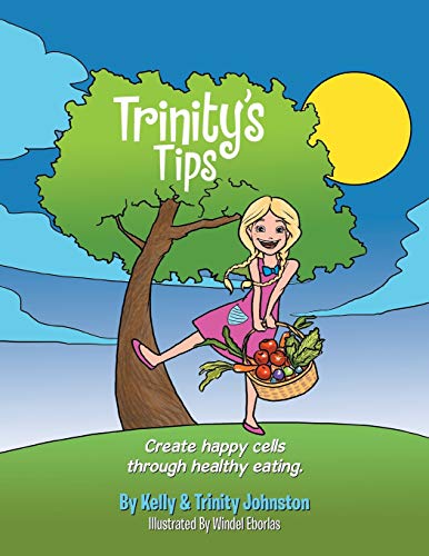 Trinity’s Tips: Create Happy Cells Through Healthy Eating