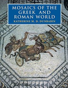 Mosaics of the Greek and Roman World