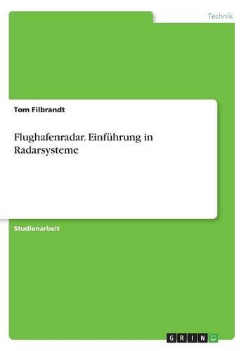 Flughafenradar. Einführung in Radarsysteme