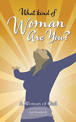 What Kind of Woman Are You?: A Woman of God